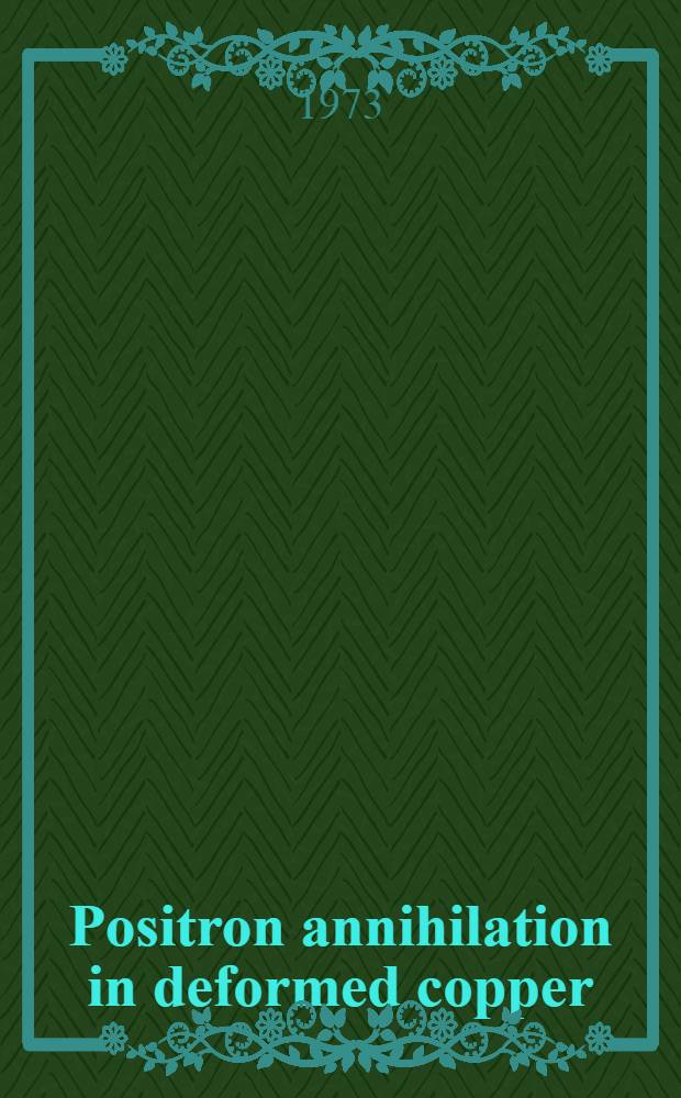 Positron annihilation in deformed copper