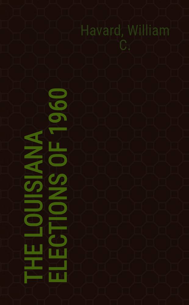 The Louisiana elections of 1960