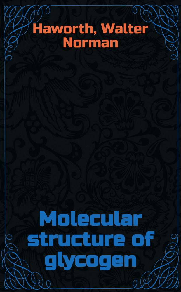 ... Molecular structure of glycogen