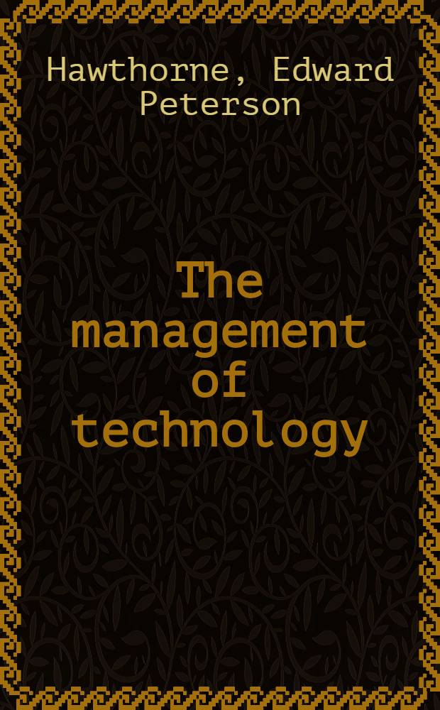 The management of technology