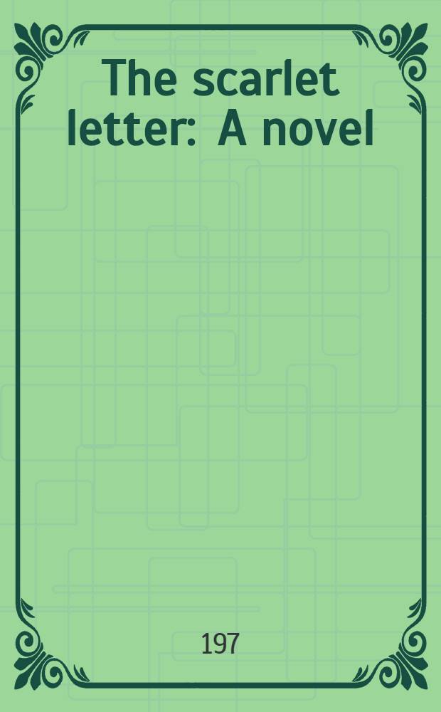 The scarlet letter : A novel