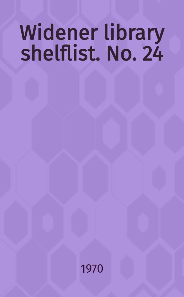 Widener library shelflist. [No. 24] : Economics and economics periodicals