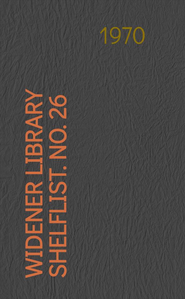 Widener library shelflist. [No.] 26 : American literature