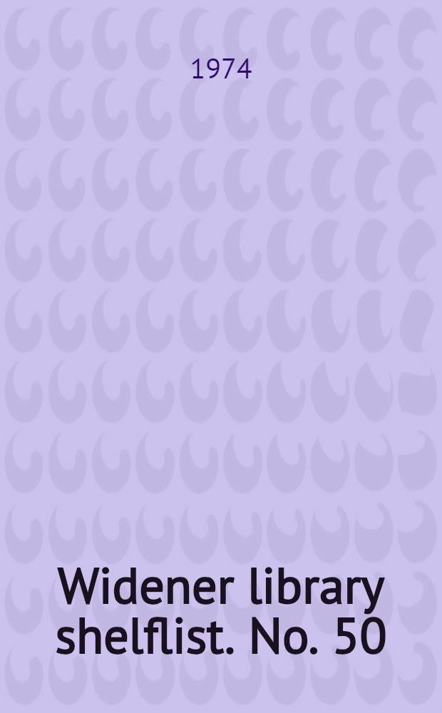 Widener library shelflist. [No.] 50 : German literature