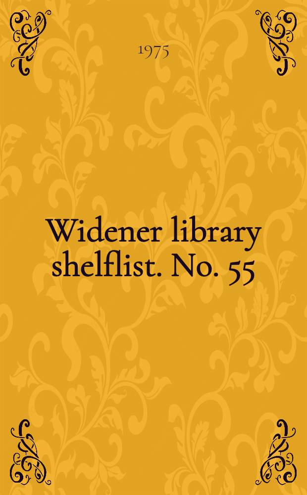 Widener library shelflist. [No.] 55 : Ancient history