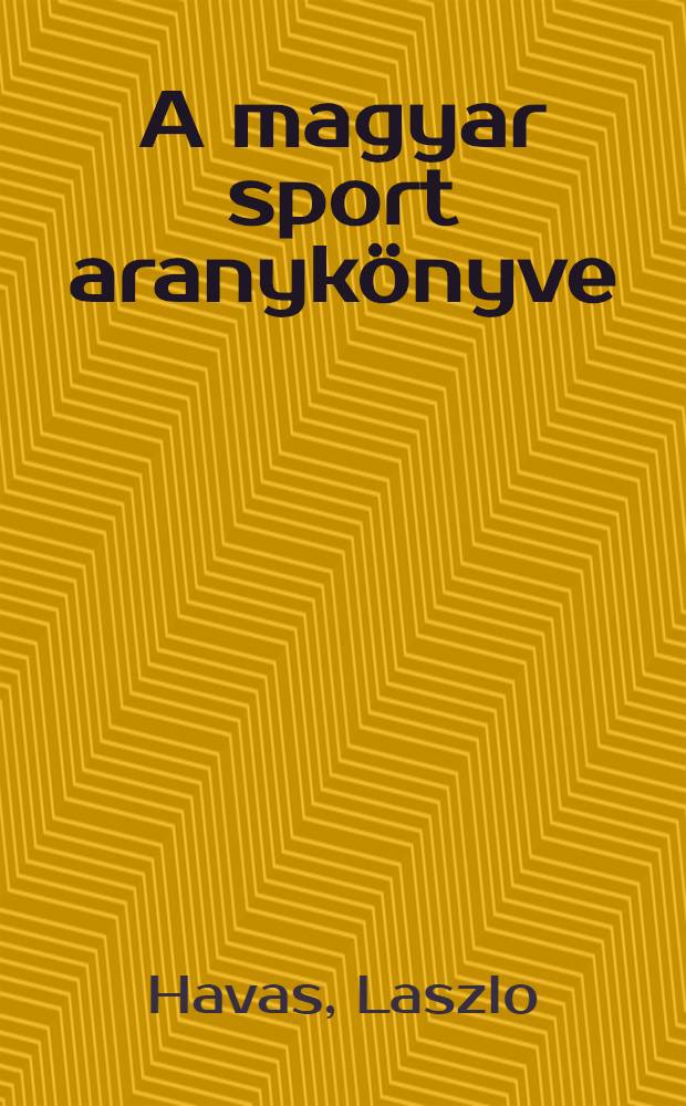 A magyar sport aranykönyve