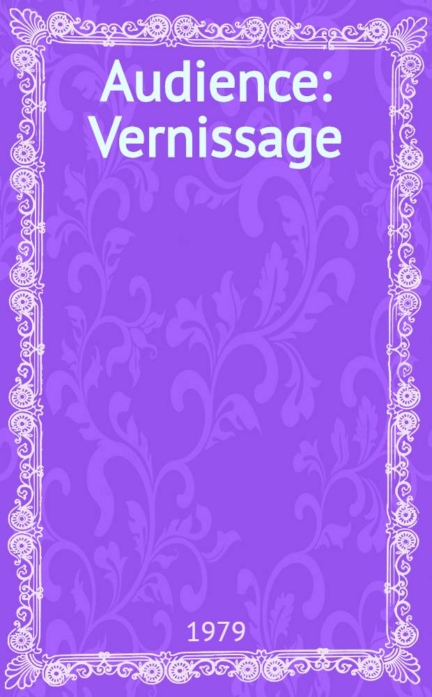 Audience : Vernissage : Pièces