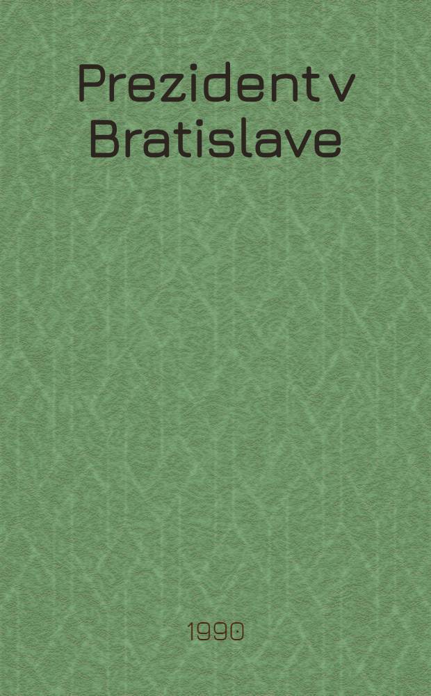 Prezident v Bratislave