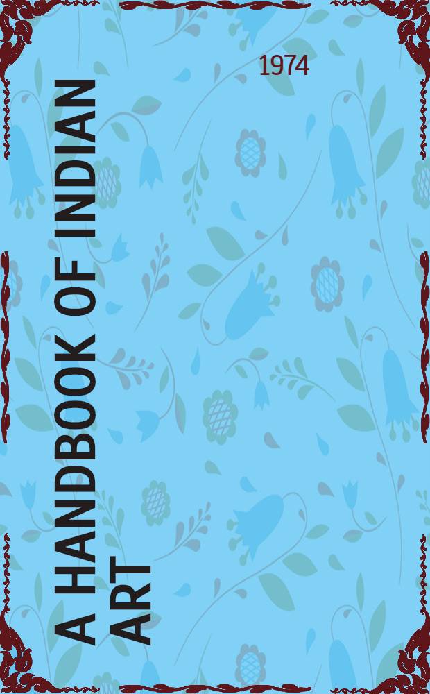 A handbook of Indian art