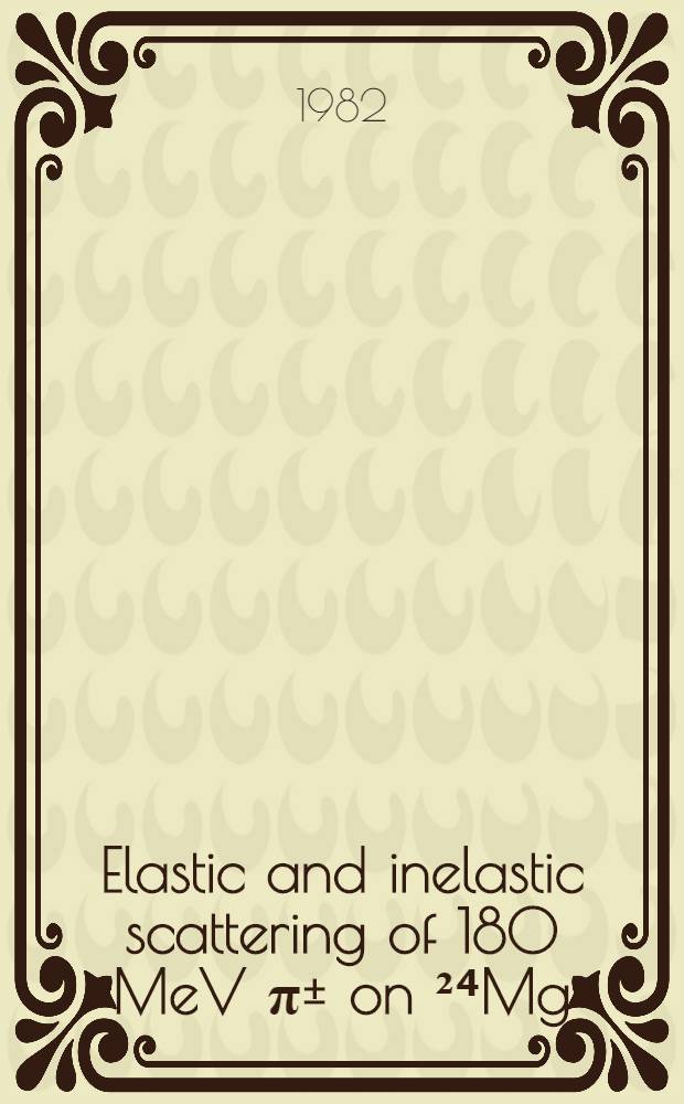Elastic and inelastic scattering of 180 MeV π± on ²⁴Mg