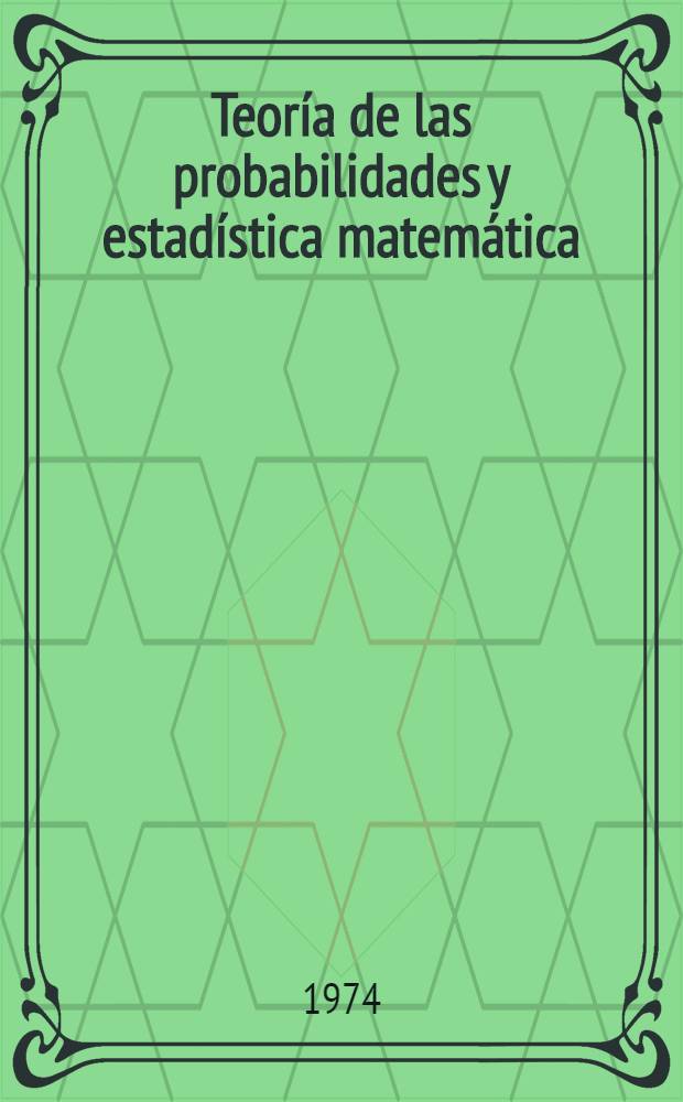Teoría de las probabilidades y estadística matemática