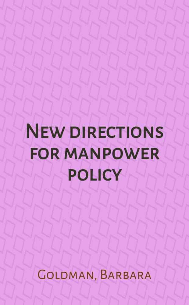 New directions for manpower policy