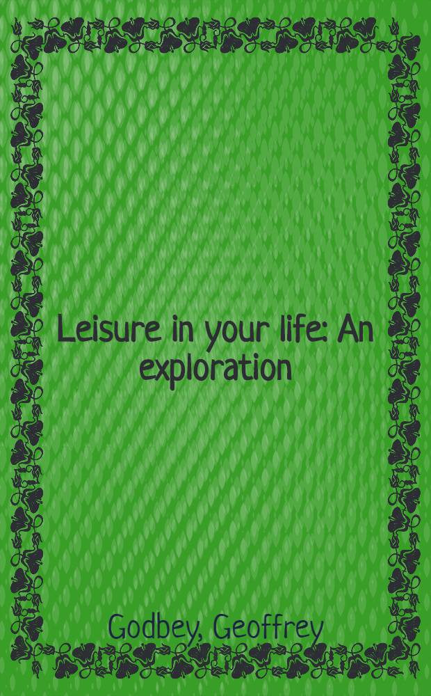 Leisure in your life : An exploration