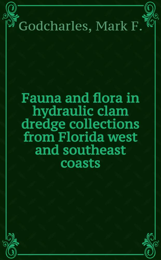Fauna and flora in hydraulic clam dredge collections from Florida west and southeast coasts