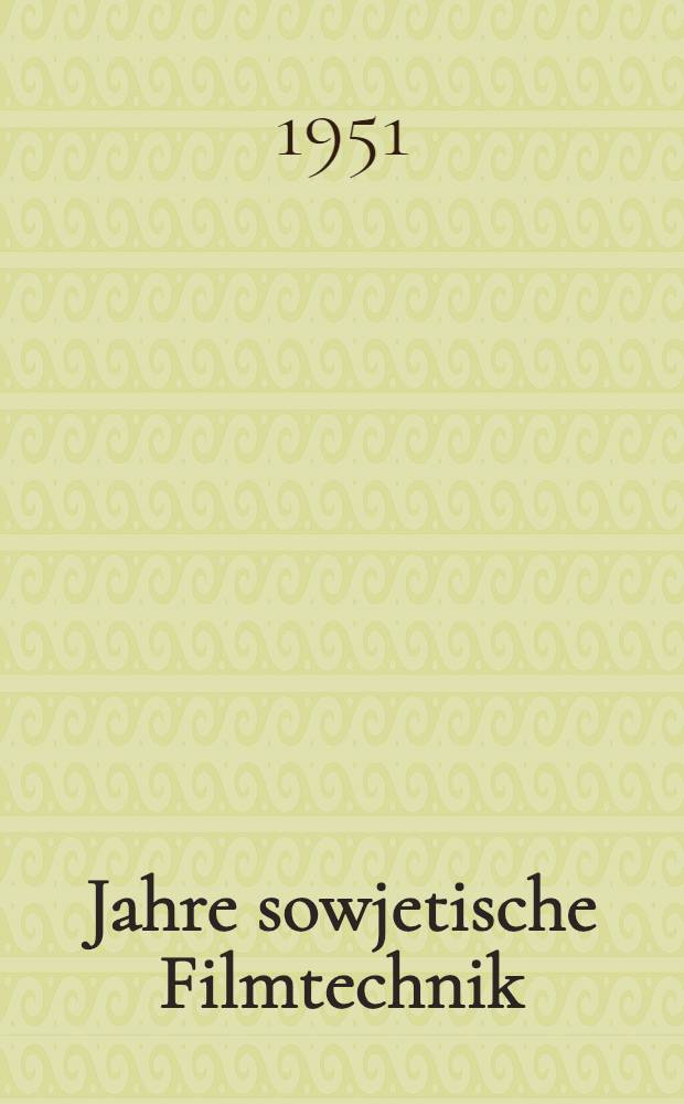 30 Jahre sowjetische Filmtechnik