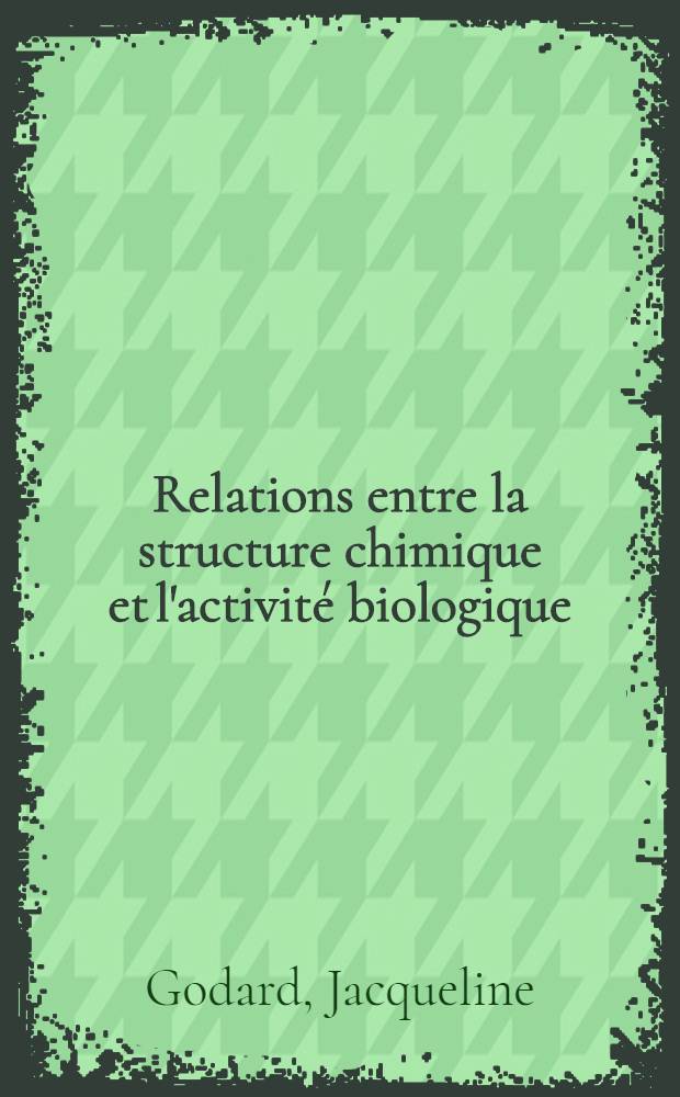 Relations entre la structure chimique et l'activit&eacute; biologique : Applications &agrave; quelques d&eacute;riv&eacute;s du thiof&egrave;ne : Th&egrave;se ..