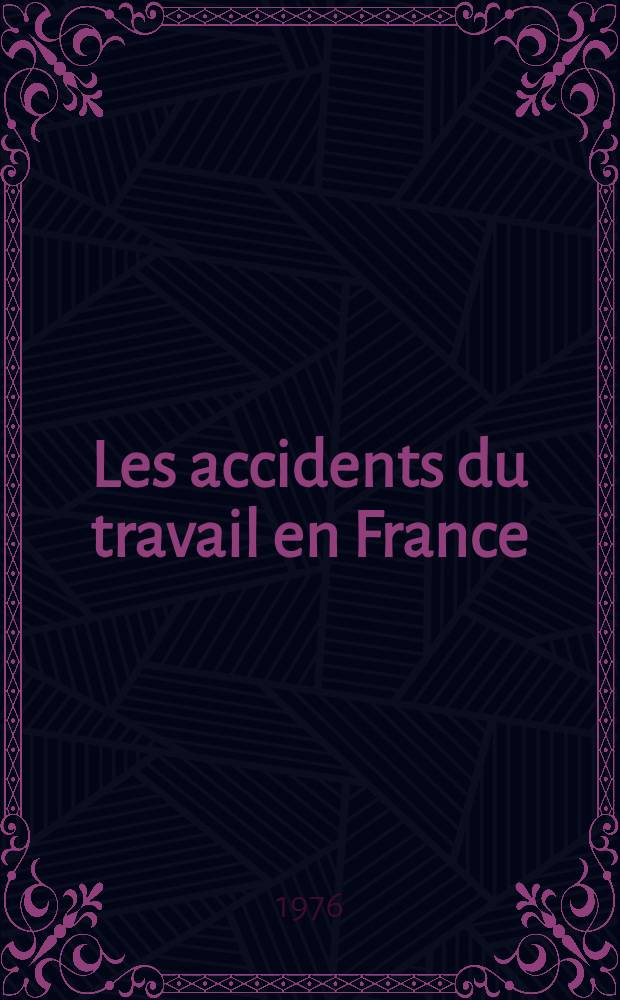 Les accidents du travail en France