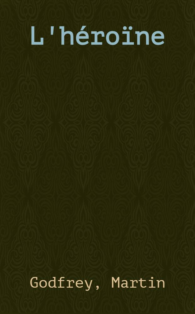 L'héroïne