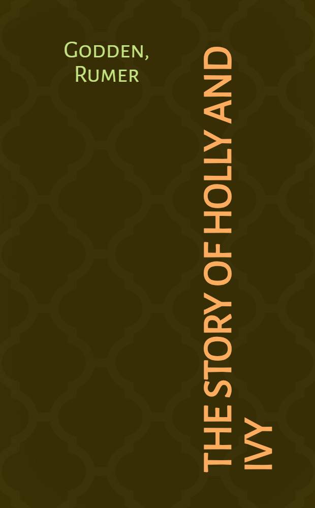 The story of Holly and Ivy