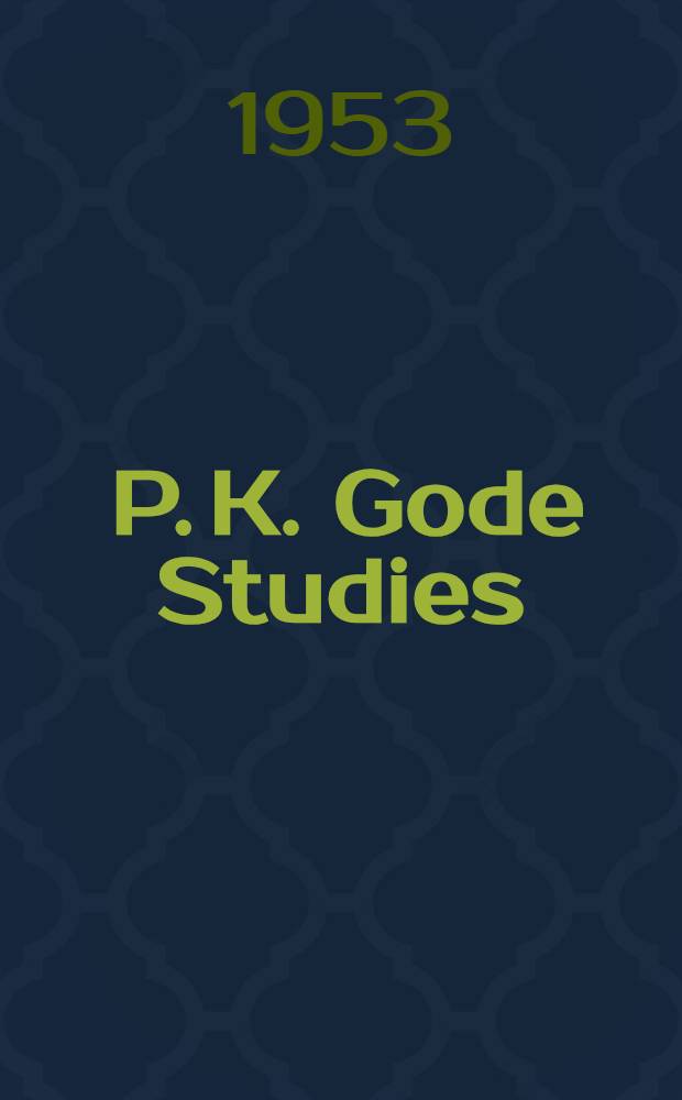 [P. K. Gode Studies]