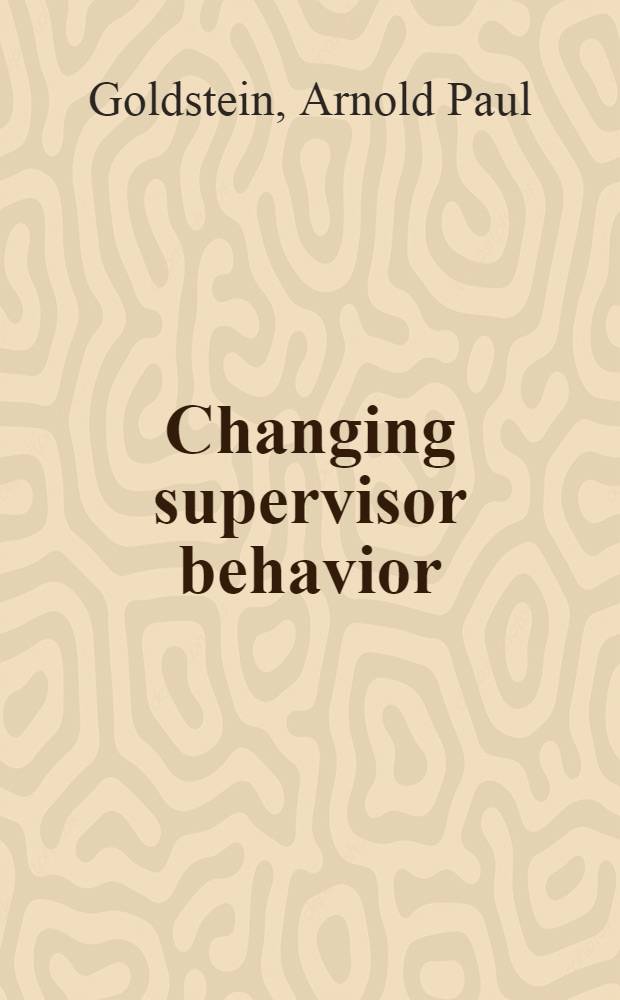 Changing supervisor behavior