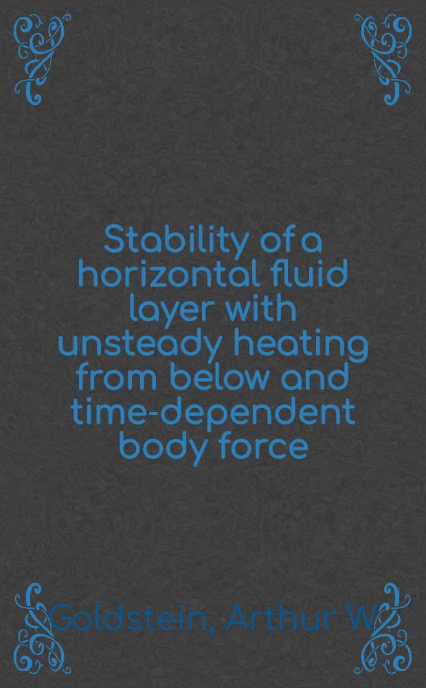 Stability of a horizontal fluid layer with unsteady heating from below and time-dependent body force