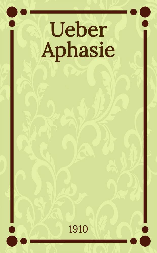 Ueber Aphasie