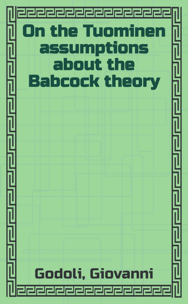 On the Tuominen assumptions about the Babcock theory