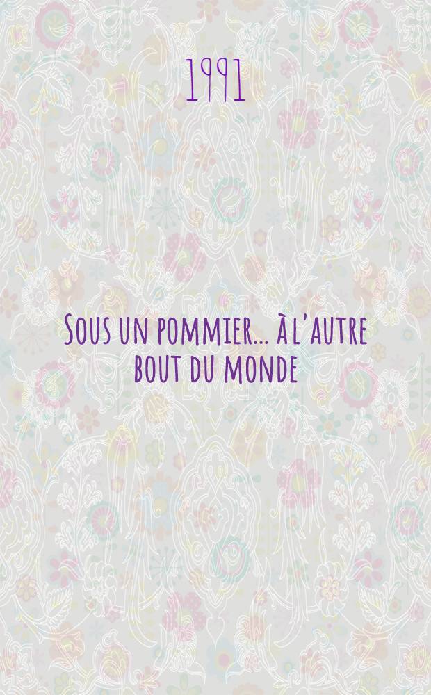 Sous un pommier ... à l'autre bout du monde