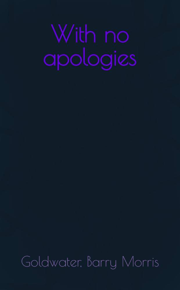 With no apologies