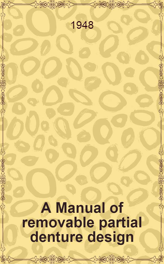 A Manual of removable partial denture design