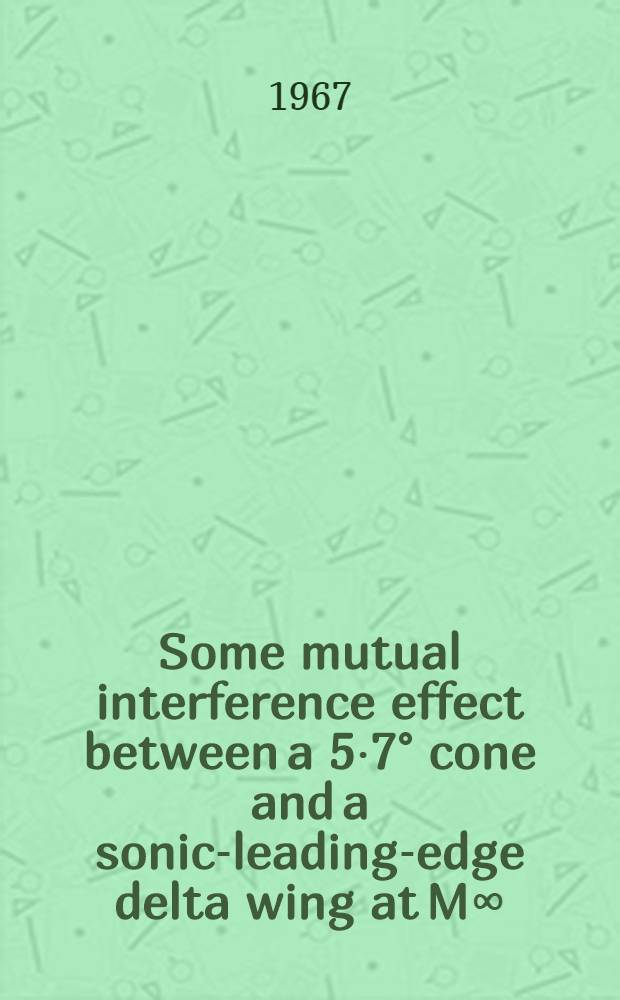 Some mutual interference effect between a 5⋅7° cone and a sonic-leading-edge delta wing at M∞=2⋅49