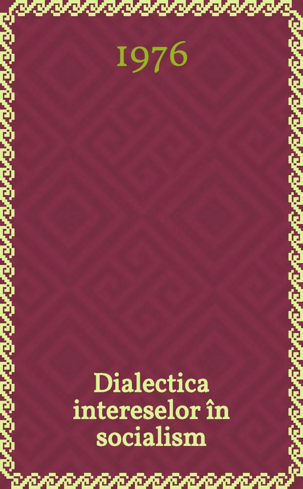 Dialectica intereselor în socialism