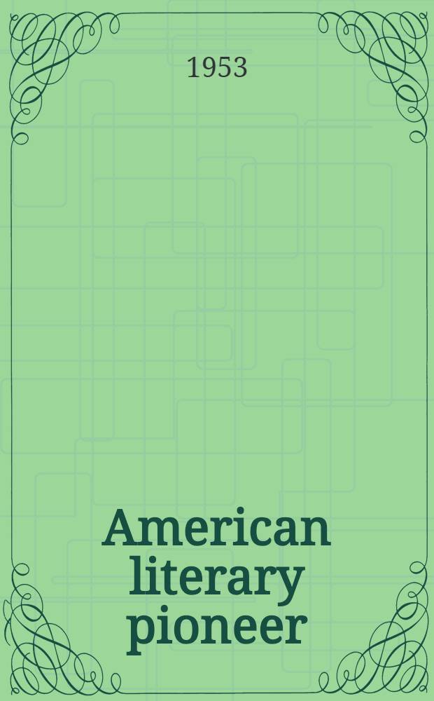American literary pioneer : A biographical study of James A. Hillhouse