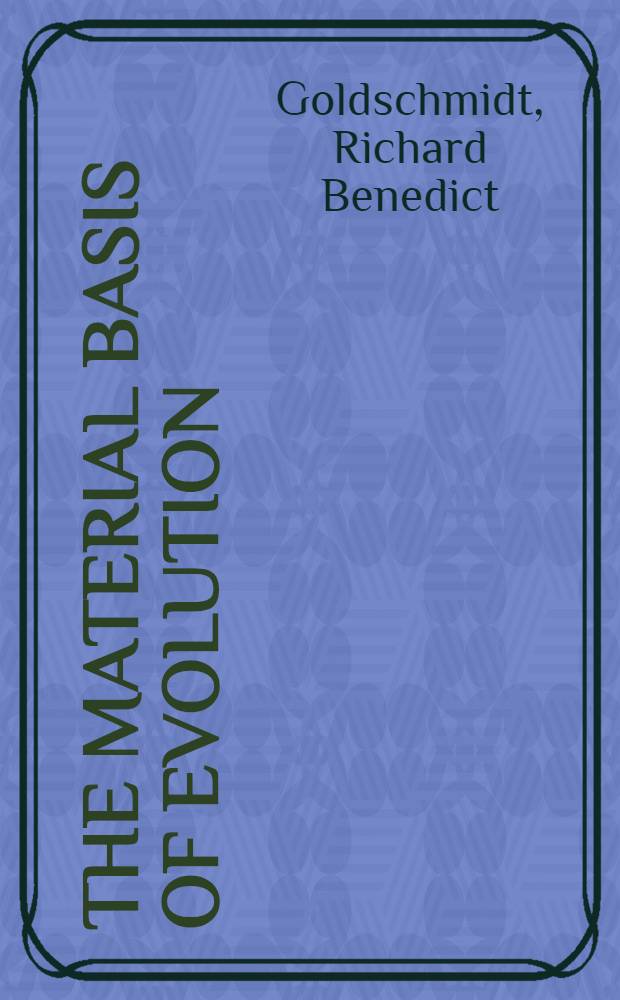 The material basis of evolution