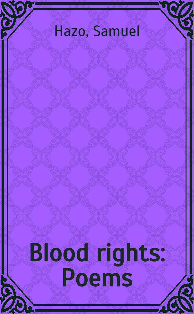 Blood rights : Poems