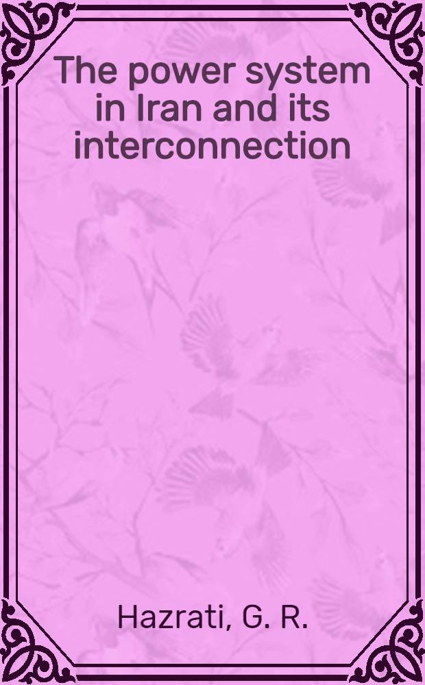 The power system in Iran and its interconnection