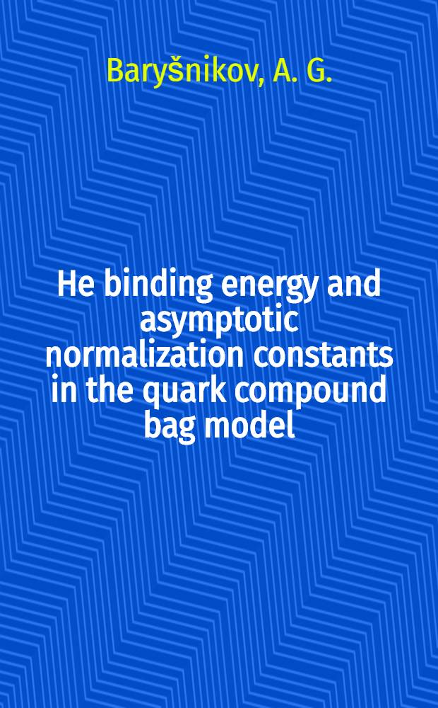 ⁴He binding energy and asymptotic normalization constants in the quark compound bag model