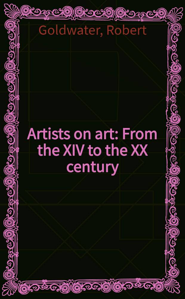 Artists on art : From the XIV to the XX century