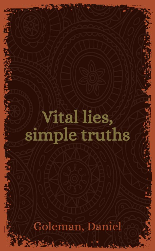 Vital lies, simple truths : The psychology of self-deception