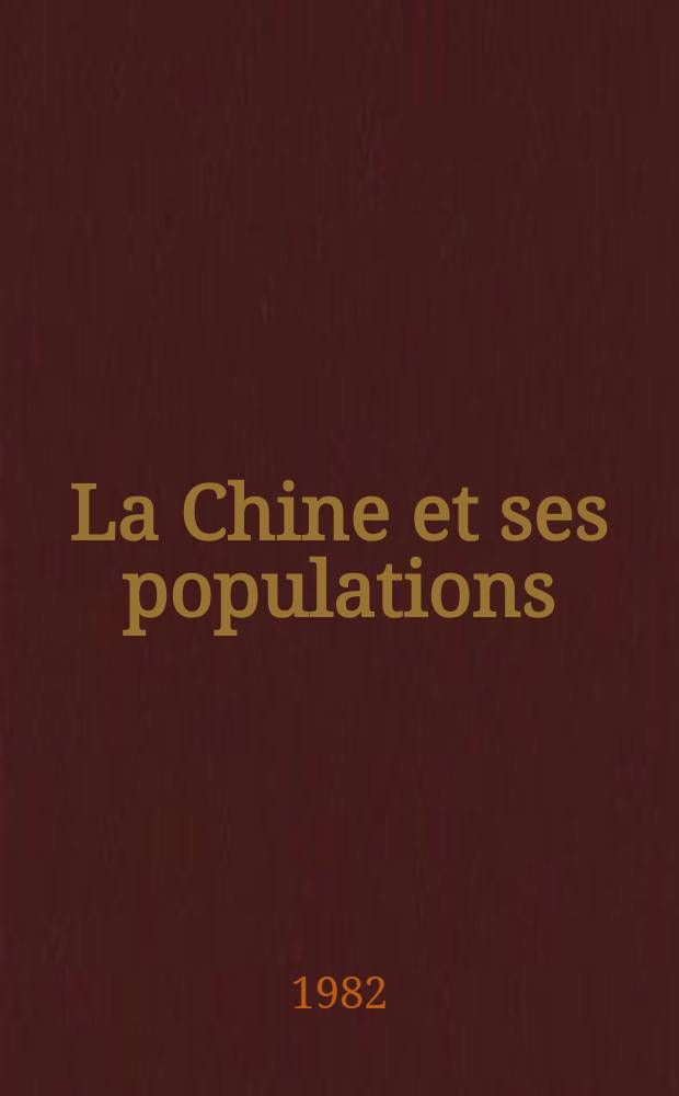 La Chine et ses populations