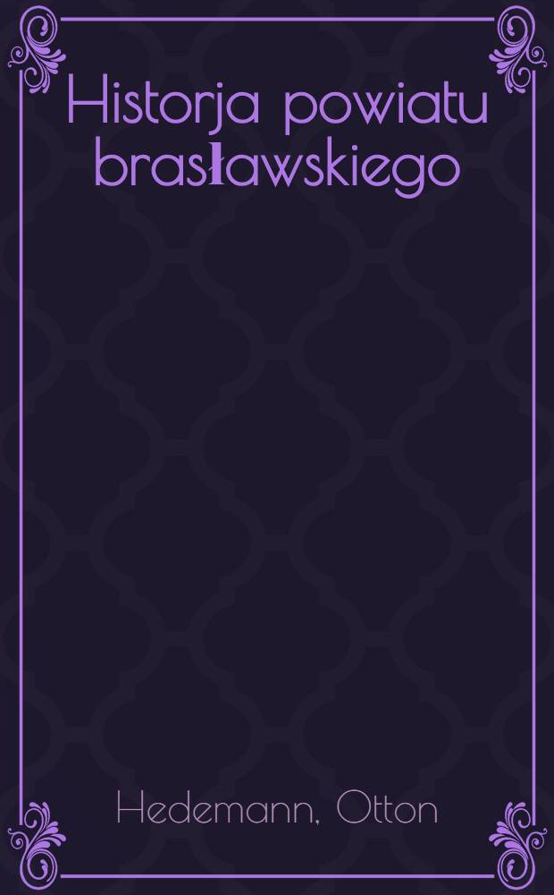 Historja powiatu brasławskiego