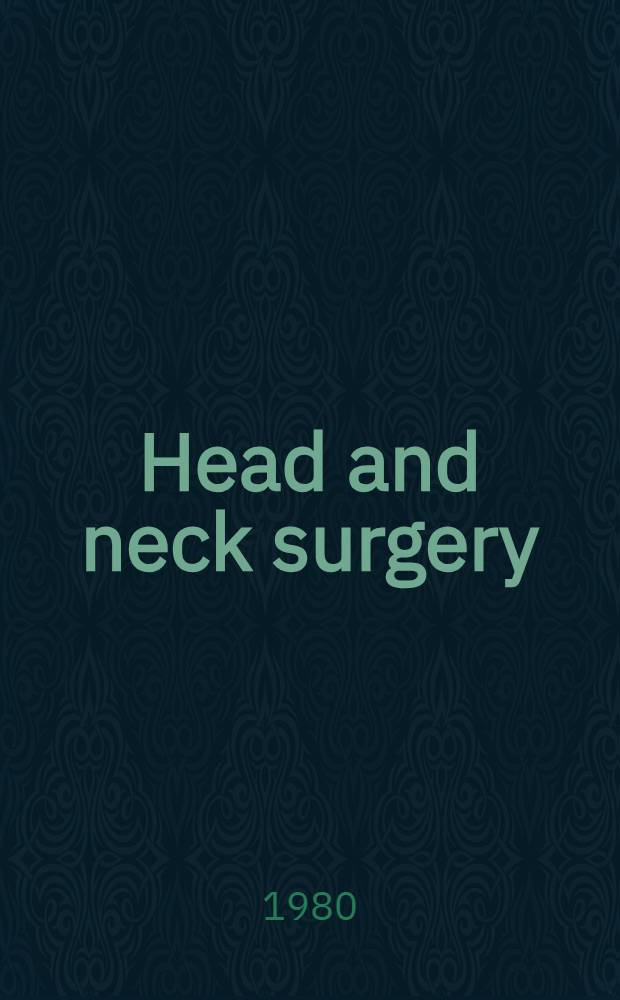 Head and neck surgery : Indications, techniques, pitfalls