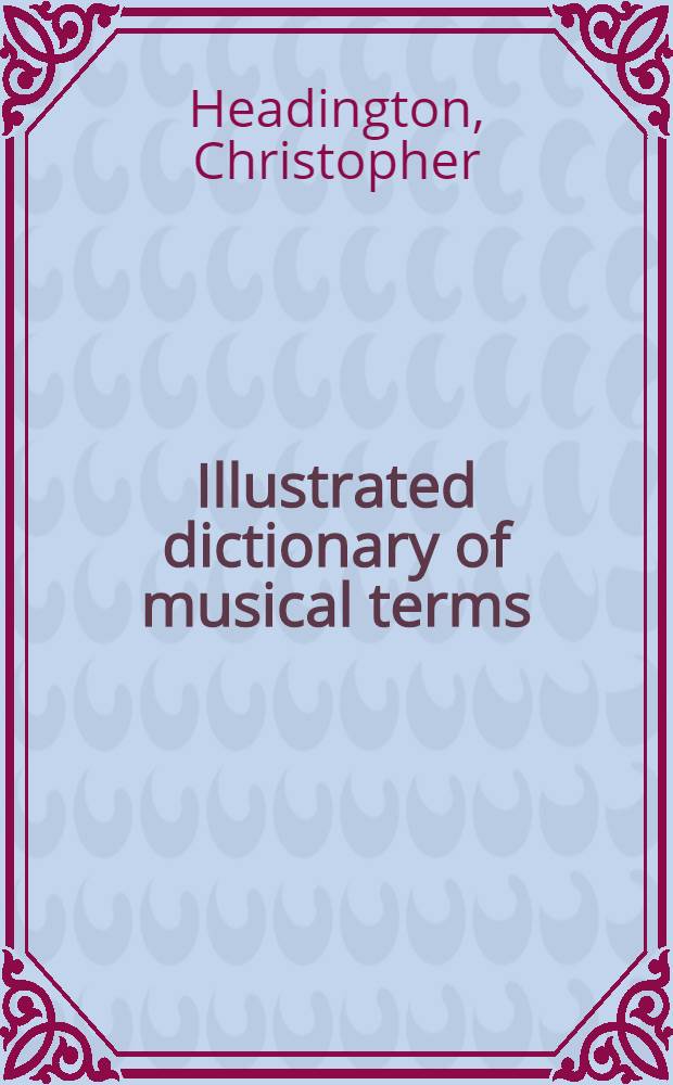 Illustrated dictionary of musical terms