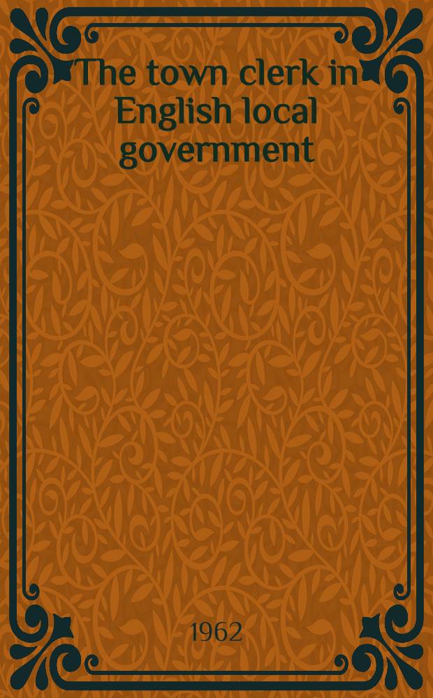 The town clerk in English local government