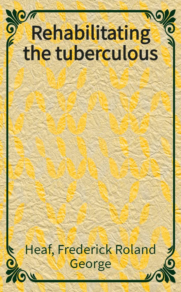 Rehabilitating the tuberculous