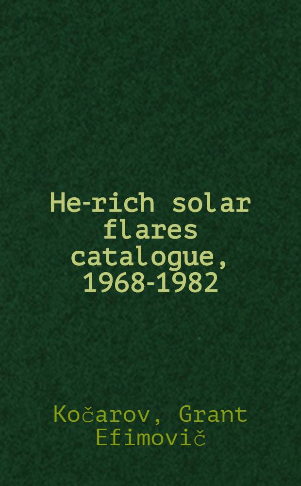 ³He-rich solar flares catalogue, 1968-1982 : Работа будет доложена на Всесоюз. конф. по косм. лучам (июль 1984 г.)
