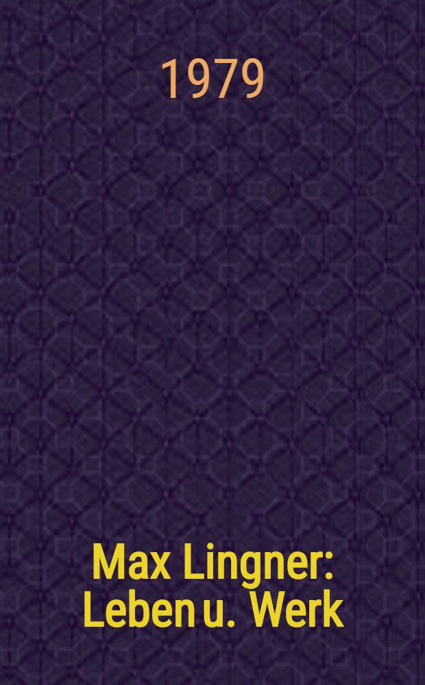 Max Lingner : Leben u. Werk