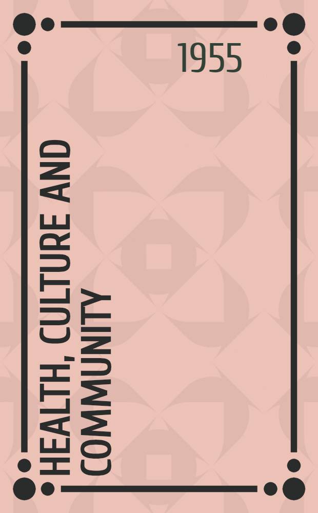 Health, culture and community : Case studies of public reactions to health progr