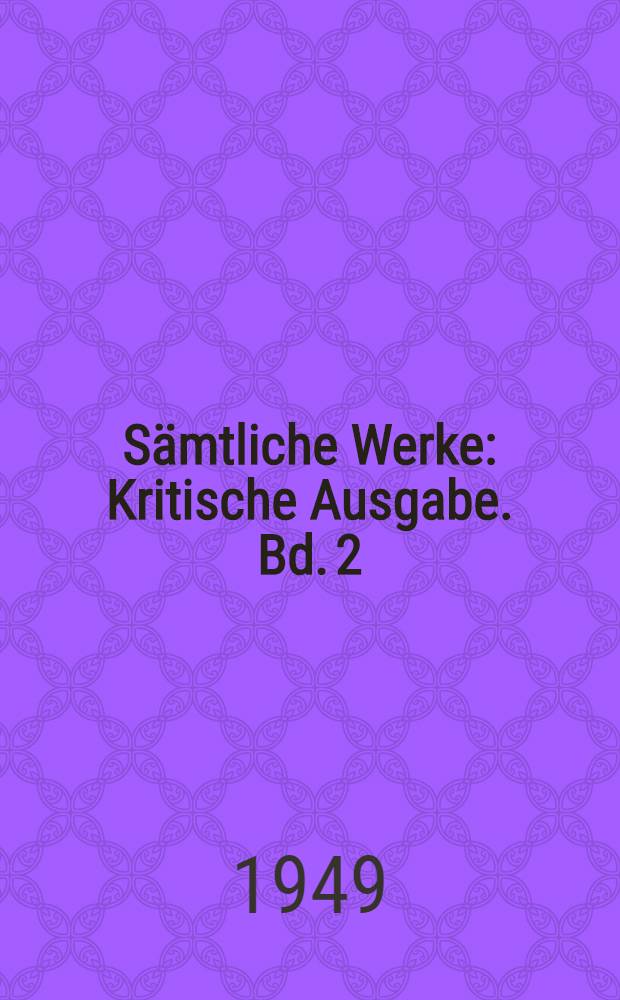 Sämtliche Werke : Kritische Ausgabe. Bd. 2 : Phänomenologie des Geistes